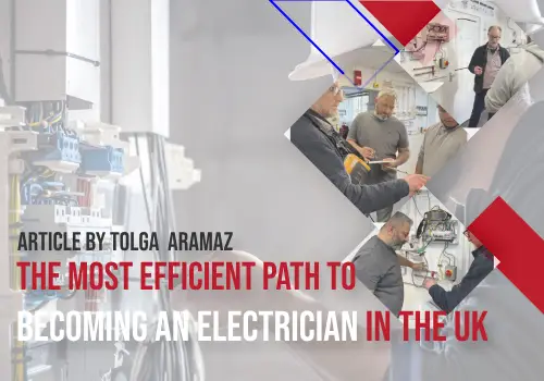 The Most Efficient Path to Becoming an Electrician in the UK