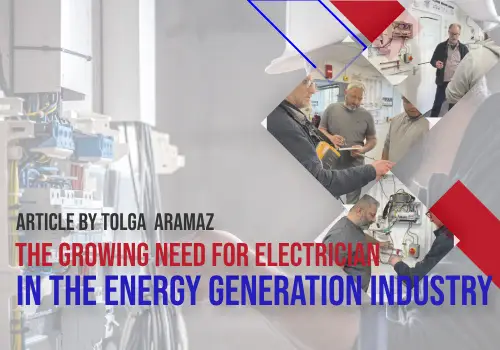 The Growing Need for Electricians in the Energy Generation Industry